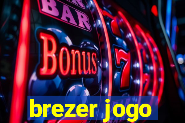 brezer jogo